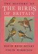 THE HISTORY OF THE BIRDS OF BRITAIN. Colour plates and drawings by David Reid-Henry. Text by Colin Harrison.