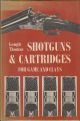 SHOTGUNS AND CARTRIDGES FOR GAME AND CLAYS. [by] Gough Thomas. (G.T. Garwood).