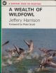 A WEALTH OF WILDFOWL. Jeffery Harrison. A Survival Book.