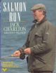 SALMON RUN. By Jack Charlton with Tony Francis.