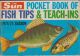 THE SUN POCKET BOOK OF FISH TIPS and TEACH-INS 1974/75 SEASON. By Charles Wade.