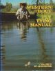 WESTERN TROUT FLY TYING MANUAL: VOLUME II. By Jack H. Dennis, Jr.