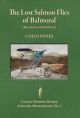 THE LOST SALMON FLIES OF BALMORAL. By Colin Innes. Revised Second Edition. Angling Monographs Series Volume Two.