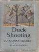 DUCK SHOOTING. By Van Campen Heilner.