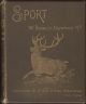 SPORT: FOX-HUNTING; SALMON-FISHING; COVERT-SHOOTING; DEER-STALKING. By W. Bromley-Davenport.