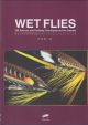 WET FLIES: 400 PATTERNS and DRESSING TECHNIQUES. By Ken Sawada. Collector's Edition.