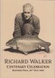RICHARD WALKER CENTENARY CELEBRATION, REDMIRE POOL, 29th MAY 2018. Paperback edition.