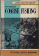 SUCCESSFUL COARSE FISHING. By Wilfred Gavin-Brown.