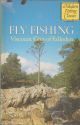 FLY FISHING. By Viscount Grey of Fallodon. Modern Fishing Classics series.