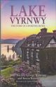 LAKE VYRNWY: THE STORY OF A SPORTING HOTEL. By John Baynes, George Westropp and Simon Baynes.