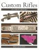 CUSTOM RIFLES OF GREAT BRITAIN. By Bruce Potts.