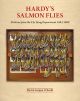 HARDY'S SALMON FLIES: PATTERNS FROM THE FLY TYING DEPARTMENT 1883-1969. By  Martin Lanigan-O'Keeffe.