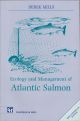 ECOLOGY AND MANAGEMENT OF ATLANTIC SALMON. By Derek Mills.