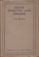 ESSAYS SPORTING AND SERIOUS. By A.H. Chaytor.