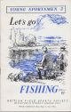 YOUNG SPORTSMEN SERIES No. 3. LET'S GO FISHING. By Michael Shephard. Shooting booklet.
