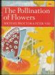 THE POLLINATION OF FLOWERS. New Naturalist No. 54.