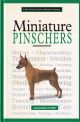 A NEW OWNER'S GUIDE TO MINIATURE PINSCHERS. By Jacqueline O'Neil.