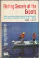 FISHING SECRETS OF THE EXPERTS. Edited by Vlad Evanoff.