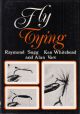 FLY TYING. Compiled by Raymond Sugg, Ken Whitehead and Alan Vare.