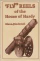 FLY REELS OF THE HOUSE OF HARDY. Glenn Stockwell.