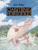 CASTING FOR GOLD. By John Bailey.