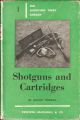 SHOTGUNS AND CARTRIDGES. By Gough Thomas. The Shooting Times Library No.1.
