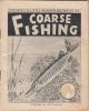DITCHFIELD'S LITTLE WONDER BOOK No. 29. COARSE FISHING. WITH USEFUL INFORMATION ON RODS, TACKLE AND GENERAL EQUIPMENT.