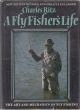 A FLY FISHER'S LIFE. By Charles Ritz. Revised and enarged edition prepared in collaboration with John Piper. 1972 3rd American edition.
