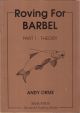 ROVING FOR BARBEL. PART 1: THEORY. By Andy Orme.