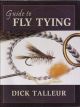 GUIDE TO FLY-TYING. By Dick Talleur.