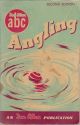 ABC OF ANGLING. By Arthur Sharp.