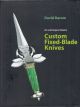 ART AND DESIGN IN MODERN CUSTOM FIXED-BLADE KNIVES. By Dr. David Darom.