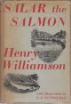 SALAR THE SALMON. By Henry Williamson. With illustrations by C.F. Tunnicliffe. 1948 new illustrated edition.