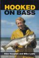 HOOKED ON BASS. By Mike Ladle and Alan Vaughan. New paperback edition.