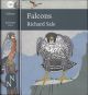 FALCONS. By Richard Sale. Collins New Naturalist Library No. 132. Standard Hardback Edition.