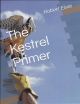 THE KESTREL PRIMER. By Robert W. Eiser.
