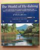 THE WORLD OF FLY-FISHING: THE GREATEST FLY-FISHING WORLDWIDE FOR TROUT AND SALMON, TARPON, PERMIT AND BONEFISH. Photography by R. Valentine Atkinson. Foreword by Nick Lyons.