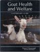 GOAT HEALTH AND WELFARE: A VETINARARY GUIDE. By David Harwood.