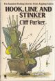 HOOK, LINE AND STINKER: the best of Cliff Parker from Angling Times. By Cliff Parker. Illustrated by Graham Allen.