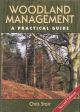 WOODLAND MANAGEMENT: A PRACTICAL GUIDE. By Chris Starr. Second edition.