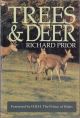 TREES and DEER: HOW TO COPE WITH DEER IN FOREST, FIELD AND GARDEN. By Richard Prior. Drawings by Jeppe Edrup.