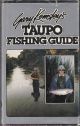 GARY KEMSLEY'S TAUPO FISHING GUIDE.