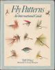 FLY PATTERNS: AN INTERNATIONAL GUIDE. By Taff Price. First edition.