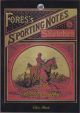 FORES'S SPORTING NOTES and SKETCHES 1884-1912: A HISTORY, INDEX AND BIBLIOGRAPHY. By Chris Harte.