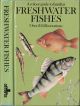 A COLOUR GUIDE TO FAMILIAR FRESHWATER FISHES. By Dr Jiri Cihai. Illustrated by Jiri Maly.
