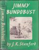 JIMMY BUNDOBUST. By J.K. Stanford.