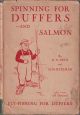 SPINNING FOR DUFFERS - AND SALMON. By R.D. Peck. Illustrated by H.M. Bateman.