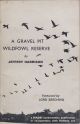 A GRAVEL PIT WILDFOWL RESERVE. By Jeffery Harrison, O.B.E., M.A., F.Z.S.(Sci). Shooting booklet.