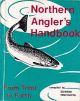 NORTHERN ANGLER'S HANDBOOK. Compiled by Edward Hinchcliffe.