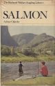 SALMON. By Arthur Oglesby. First edition. The Richard Walker Angling Library.